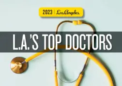 2023 Los Angeles L.A.'s Top Doctors